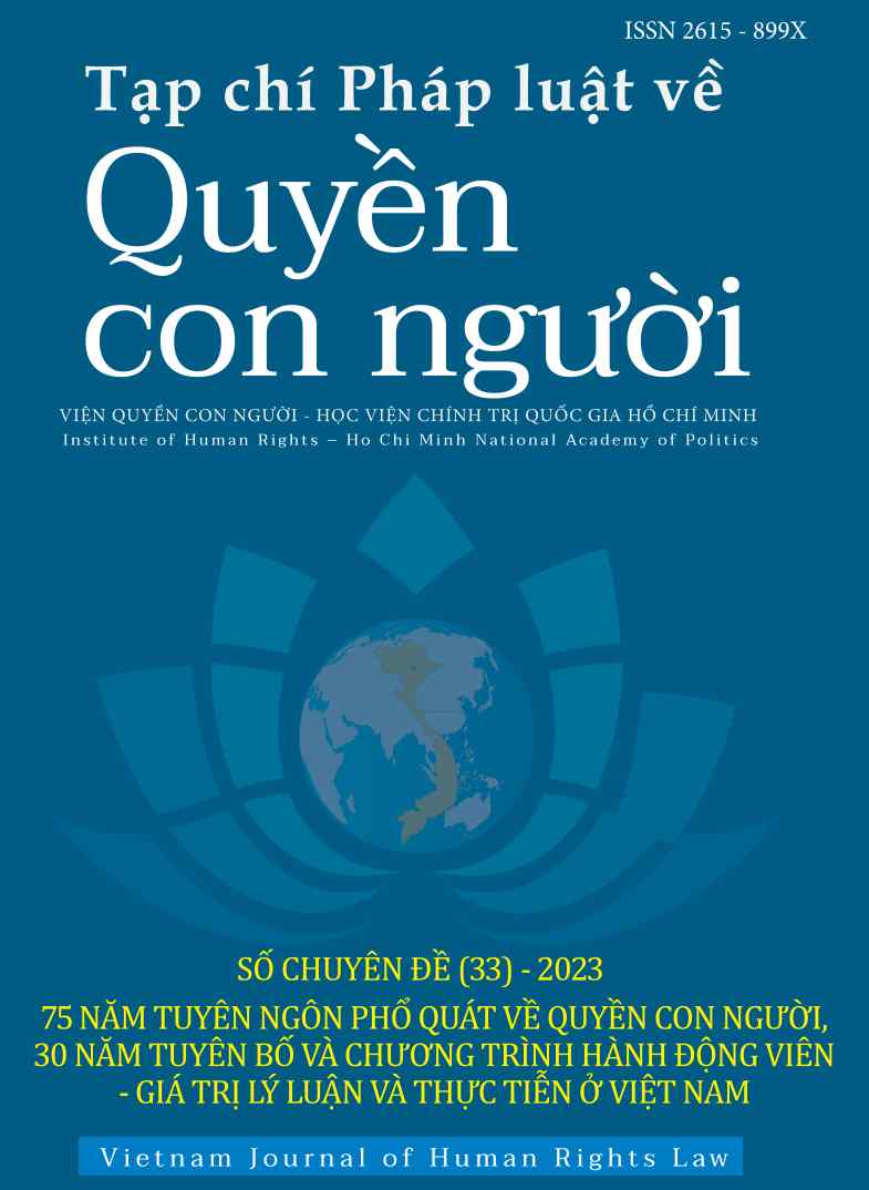 					Xem Số CHUYÊN ĐỀ (33) (2023): 75 NĂM TUYÊN NGÔN PHỔ QUÁT VỀ QUYỀN CON NGƯỜI, 30 NĂM TUYÊN BỐ VÀ CHƯƠNG TRÌNH HÀNH ĐỘNG VIÊN - GIÁ TRỊ LÝ LUẬN VÀ THỰC TIỄN Ở VIỆT NAM
				
